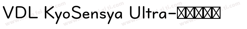 VDL KyoSensya Ultra字体转换